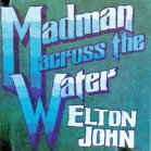Elton John -- Madman Across the Water